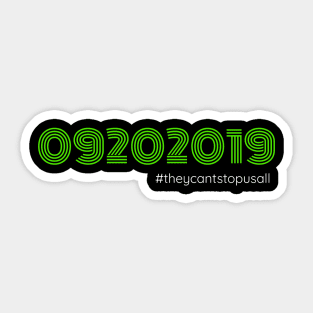 Area 51 Storm They Can't Stop All of Us Raid - September 20 2019 Sticker